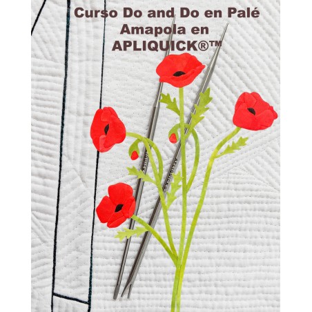 Curso Do and Do en Palé: Amapolas en APLIQUICK®™