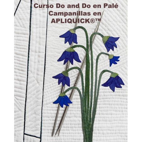 Curso Do and Do en Palé: Campanillas en APLIQUICK®™